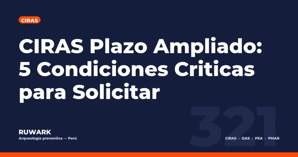 CIRAS Plazo Ampliado: 5 Condiciones Criticas para Solicitar — RUWARK