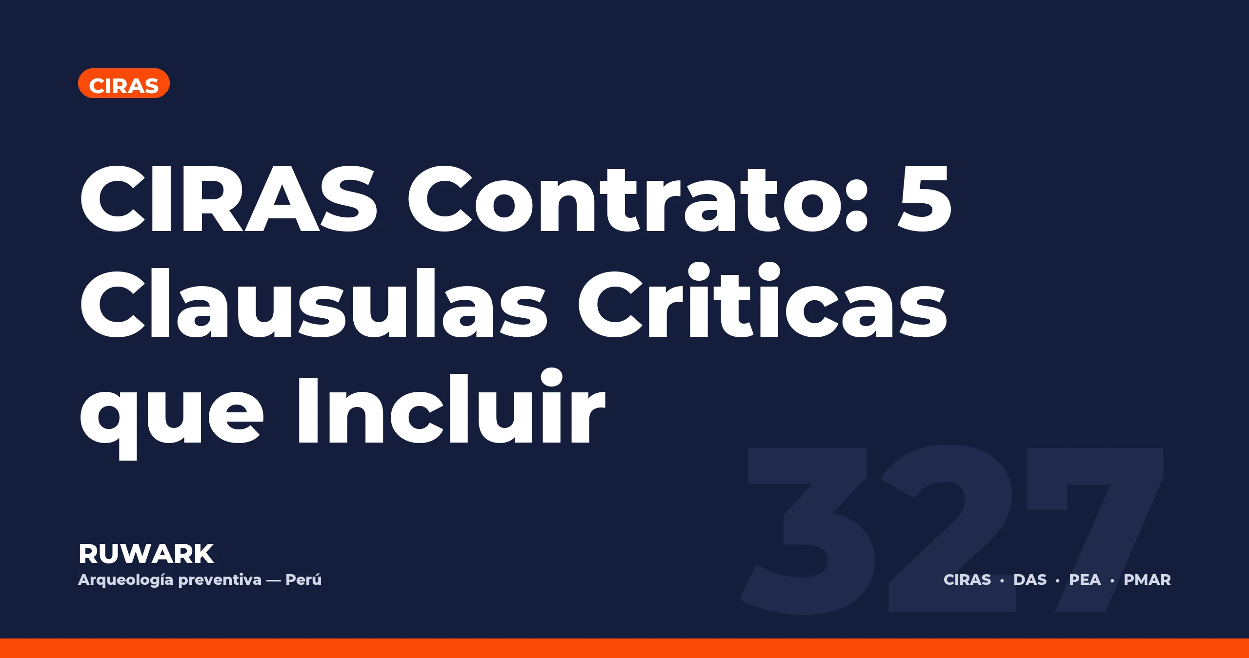 CIRAS Contrato: 5 Clausulas Criticas que Incluir — RUWARK