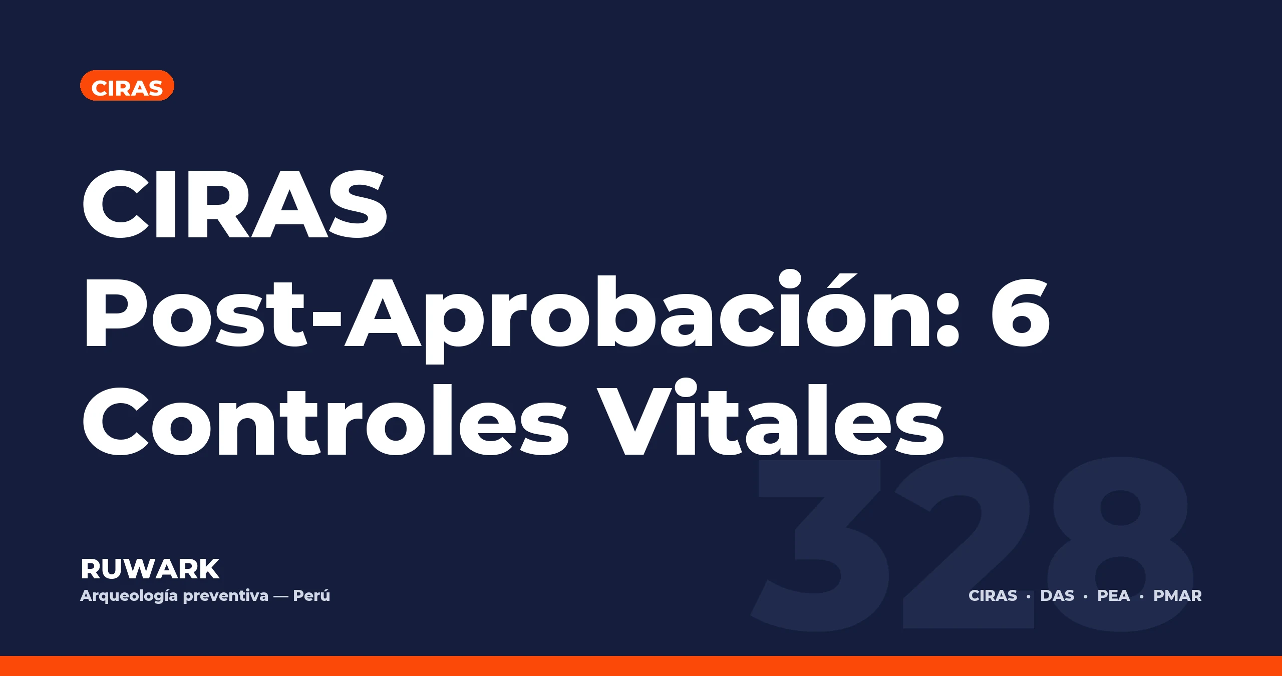 CIRAS Post-Aprobación: 6 Controles Vitales — RUWARK