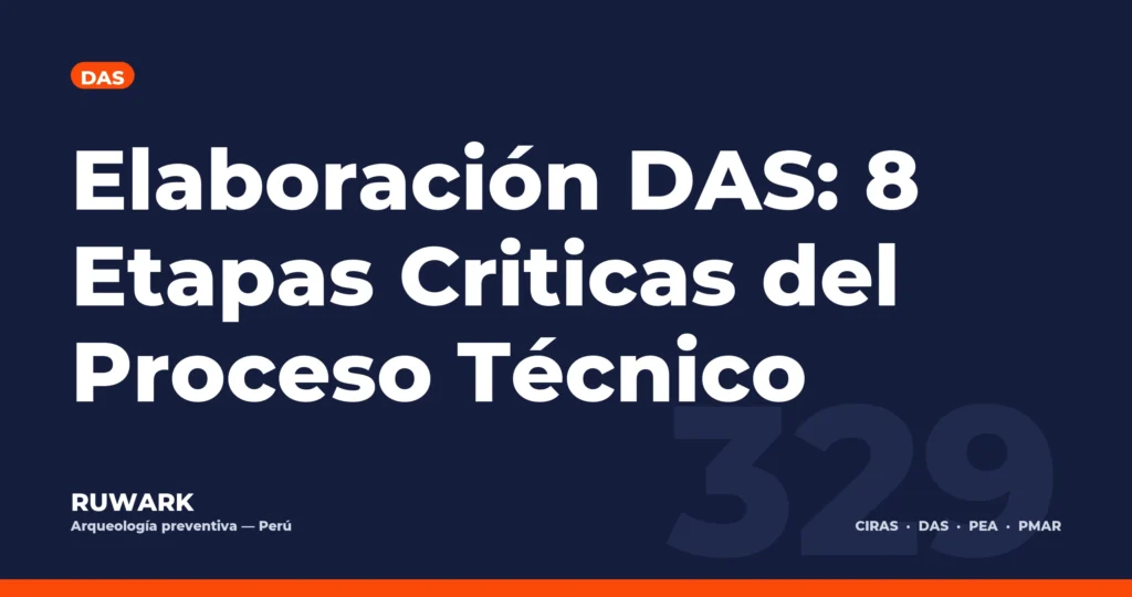 Elaboración DAS: 8 Etapas Criticas del Proceso Técnico — RUWARK