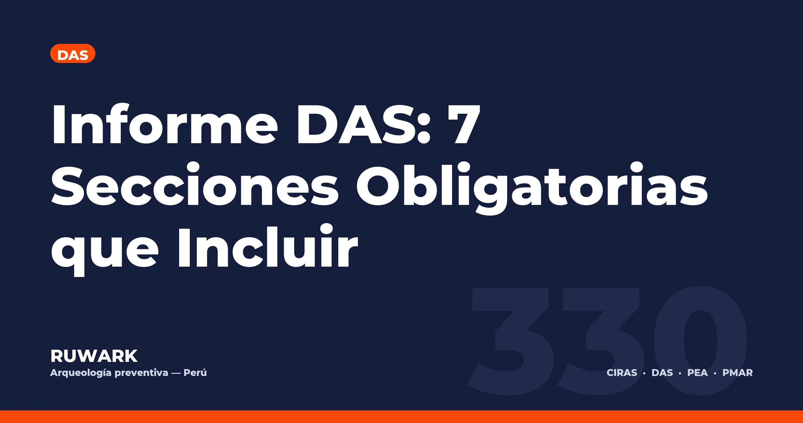 Informe DAS: 7 Secciones Obligatorias que Incluir — RUWARK