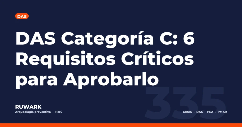 DAS Categoría C: 6 Requisitos Críticos para Aprobarlo — RUWARK
