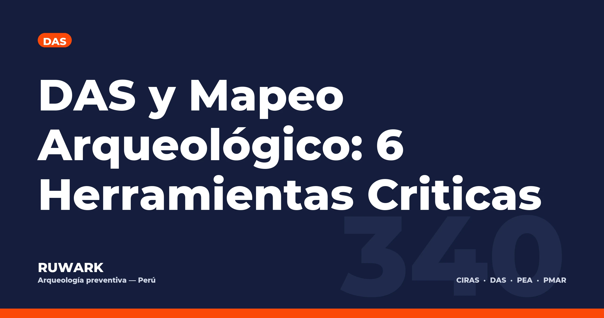 DAS y Mapeo Arqueológico: 6 Herramientas Criticas — RUWARK