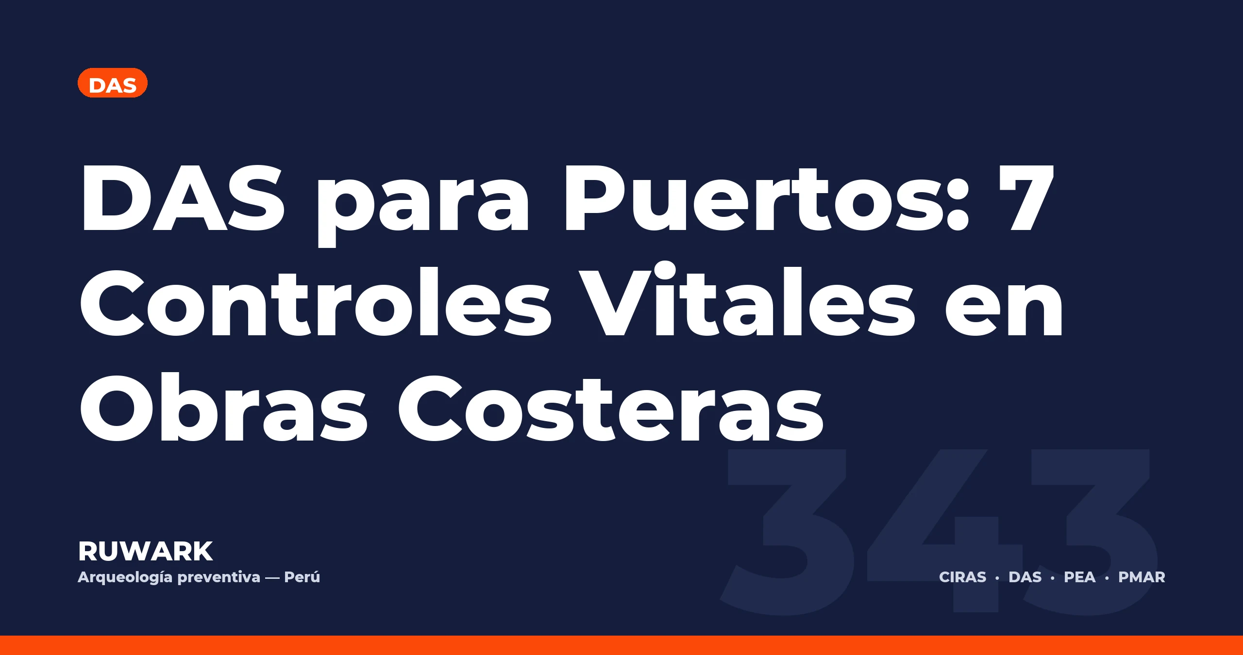 DAS para Puertos: 7 Controles Vitales en Obras Costeras — RUWARK