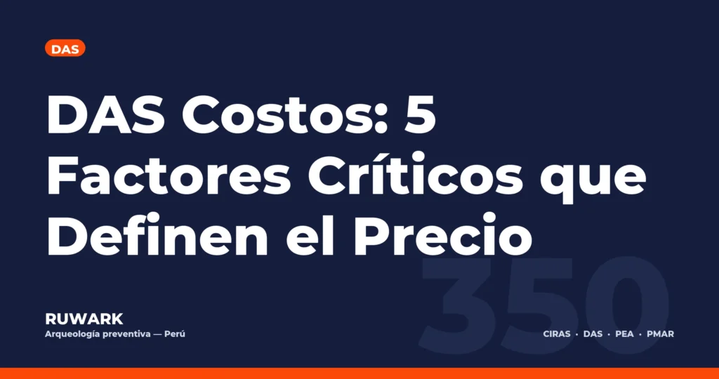 DAS Costos: 5 Factores Críticos que Definen el Precio — RUWARK