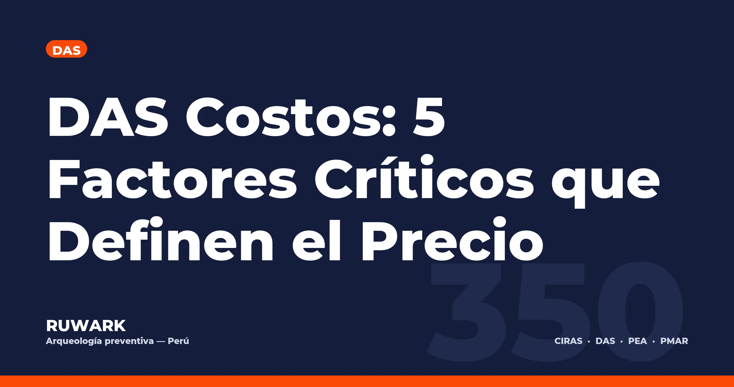 DAS Costos: 5 Factores Críticos que Definen el Precio — RUWARK