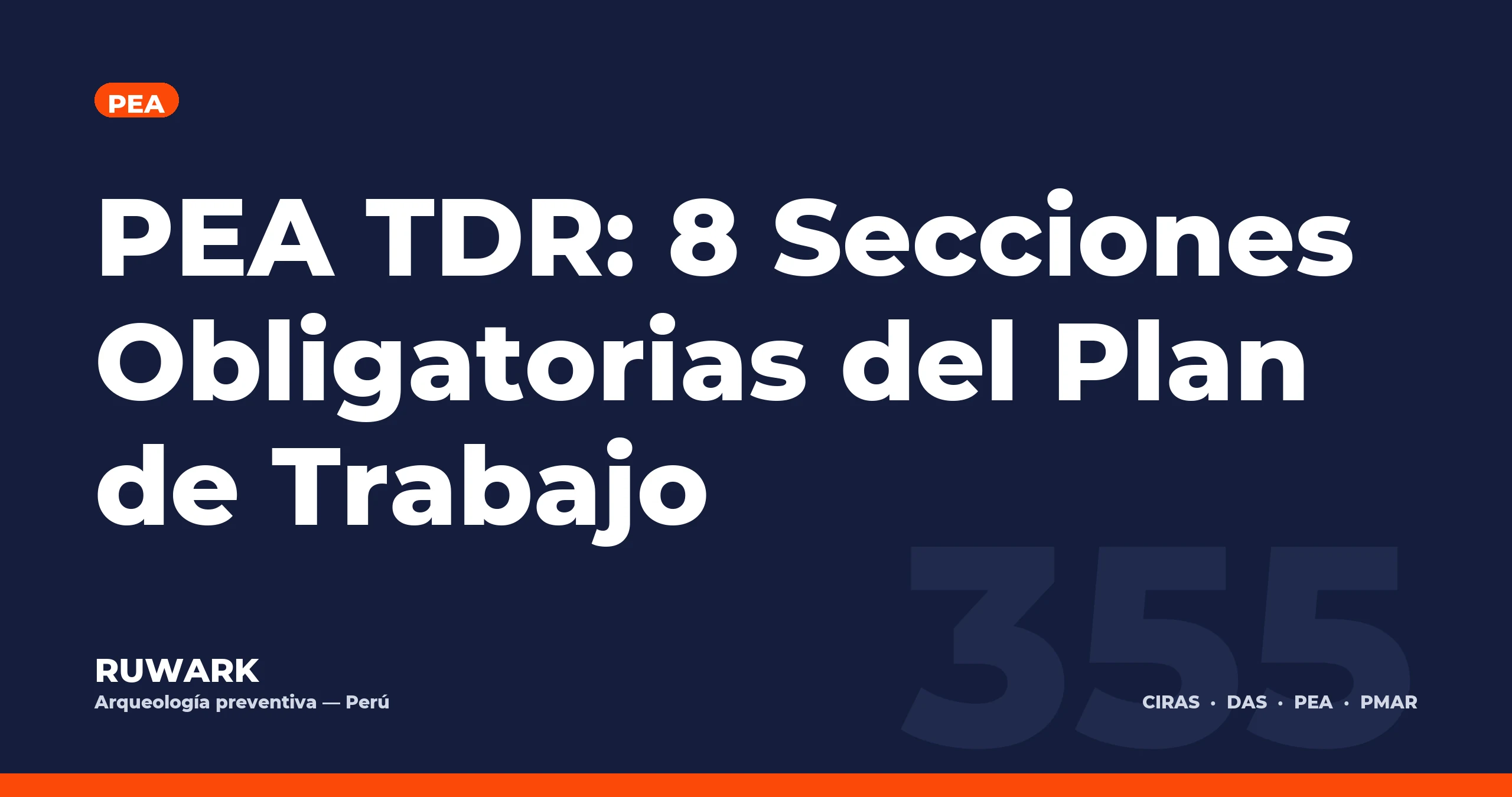 PEA TDR: 8 Secciones Obligatorias del Plan de Trabajo — RUWARK