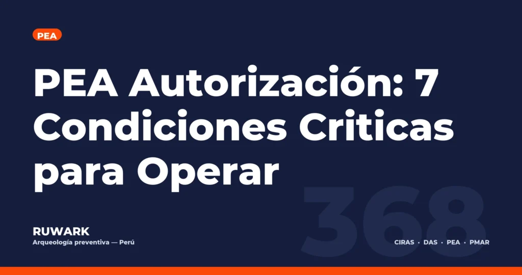 PEA Autorización: 7 Condiciones Criticas para Operar — RUWARK