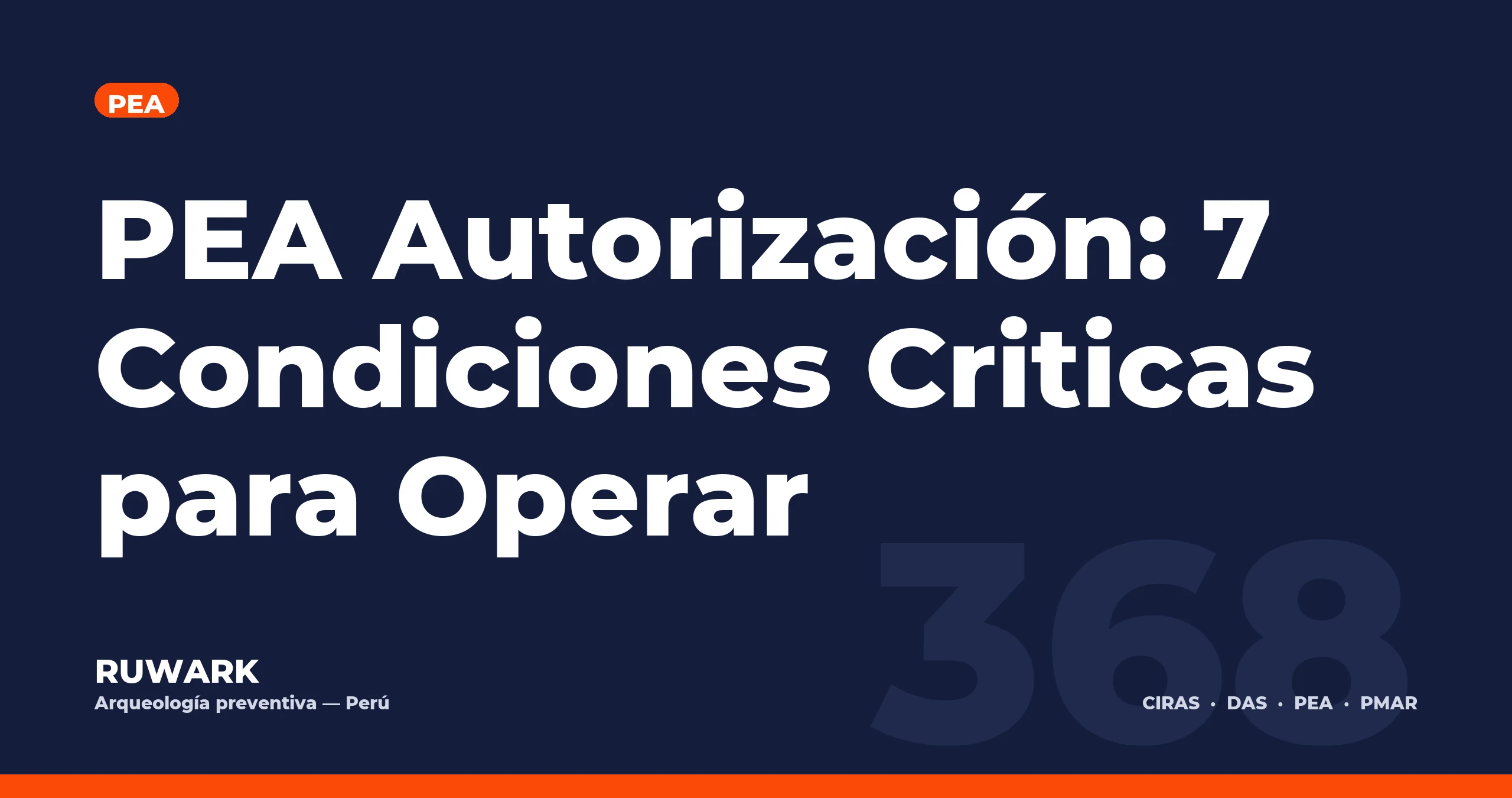 PEA Autorización: 7 Condiciones Criticas para Operar — RUWARK