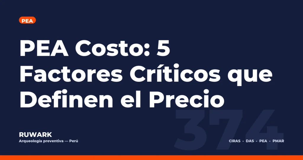 PEA Costo: 5 Factores Críticos que Definen el Precio — RUWARK