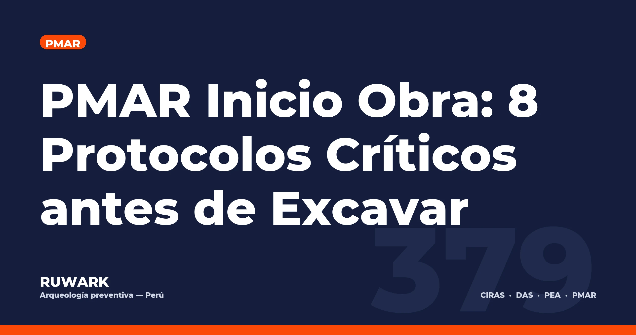 PMAR Inicio Obra: 8 Protocolos Críticos antes de Excavar — RUWARK
