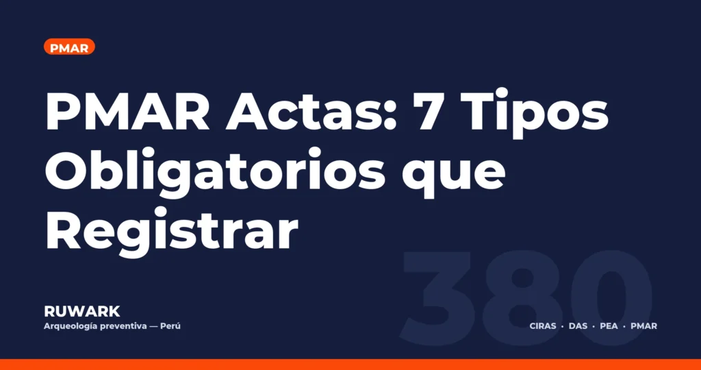 PMAR Actas: 7 Tipos Obligatorios que Registrar — RUWARK