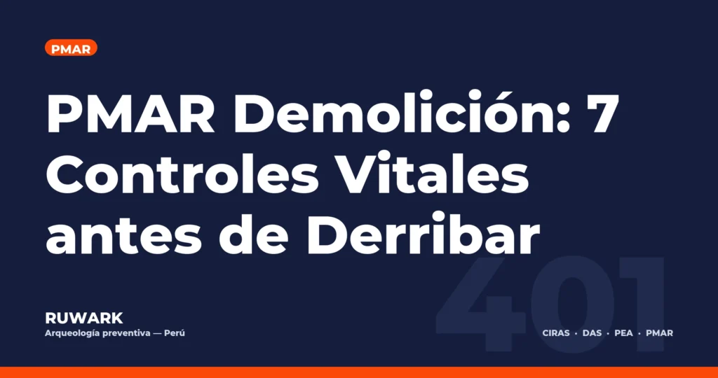 PMAR Demolición: 7 Controles Vitales antes de Derribar — RUWARK