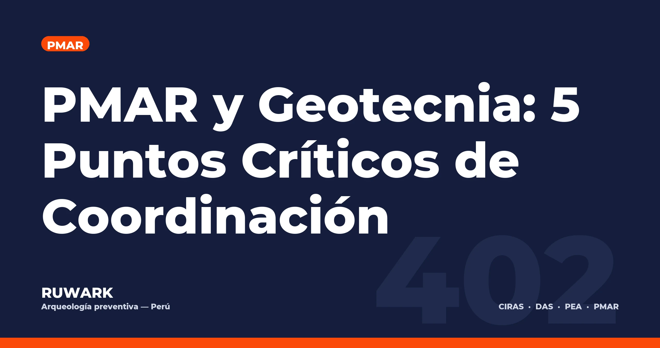 PMAR y Geotecnia: 5 Puntos Críticos de Coordinación — RUWARK