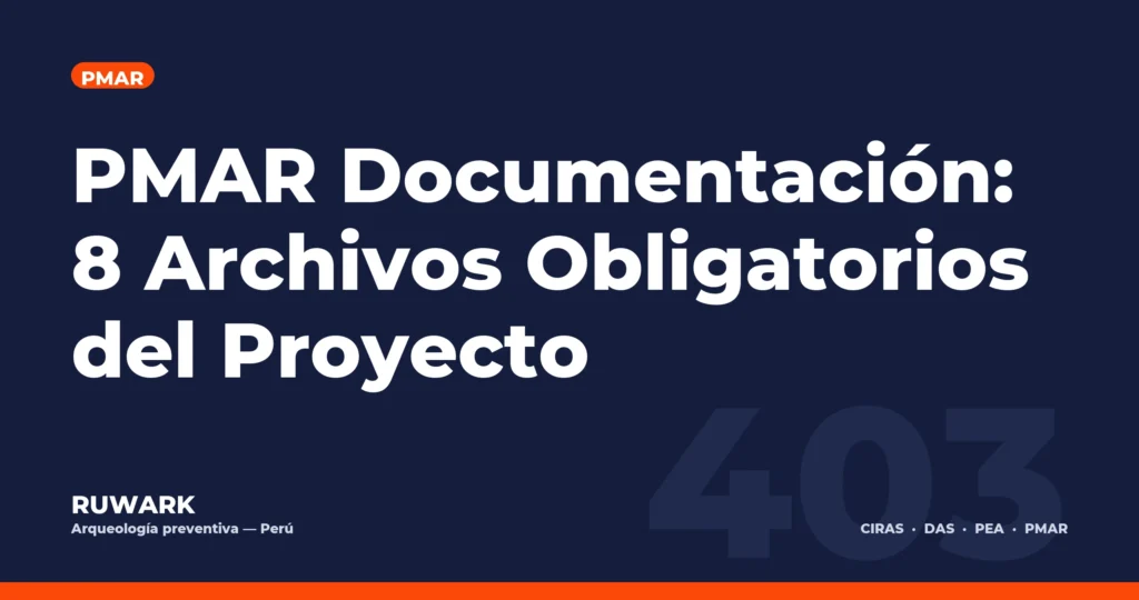 PMAR Documentación: 8 Archivos Obligatorios del Proyecto — RUWARK