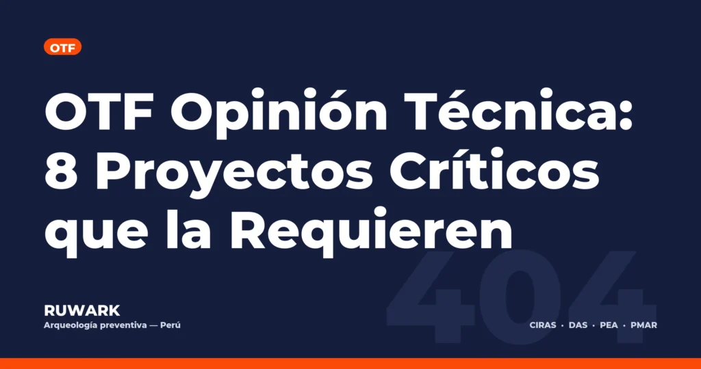 OTF Opinión Técnica: 8 Proyectos Críticos que la Requieren — RUWARK