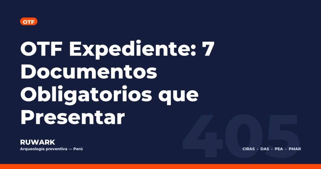 OTF Expediente: 7 Documentos Obligatorios que Presentar — RUWARK