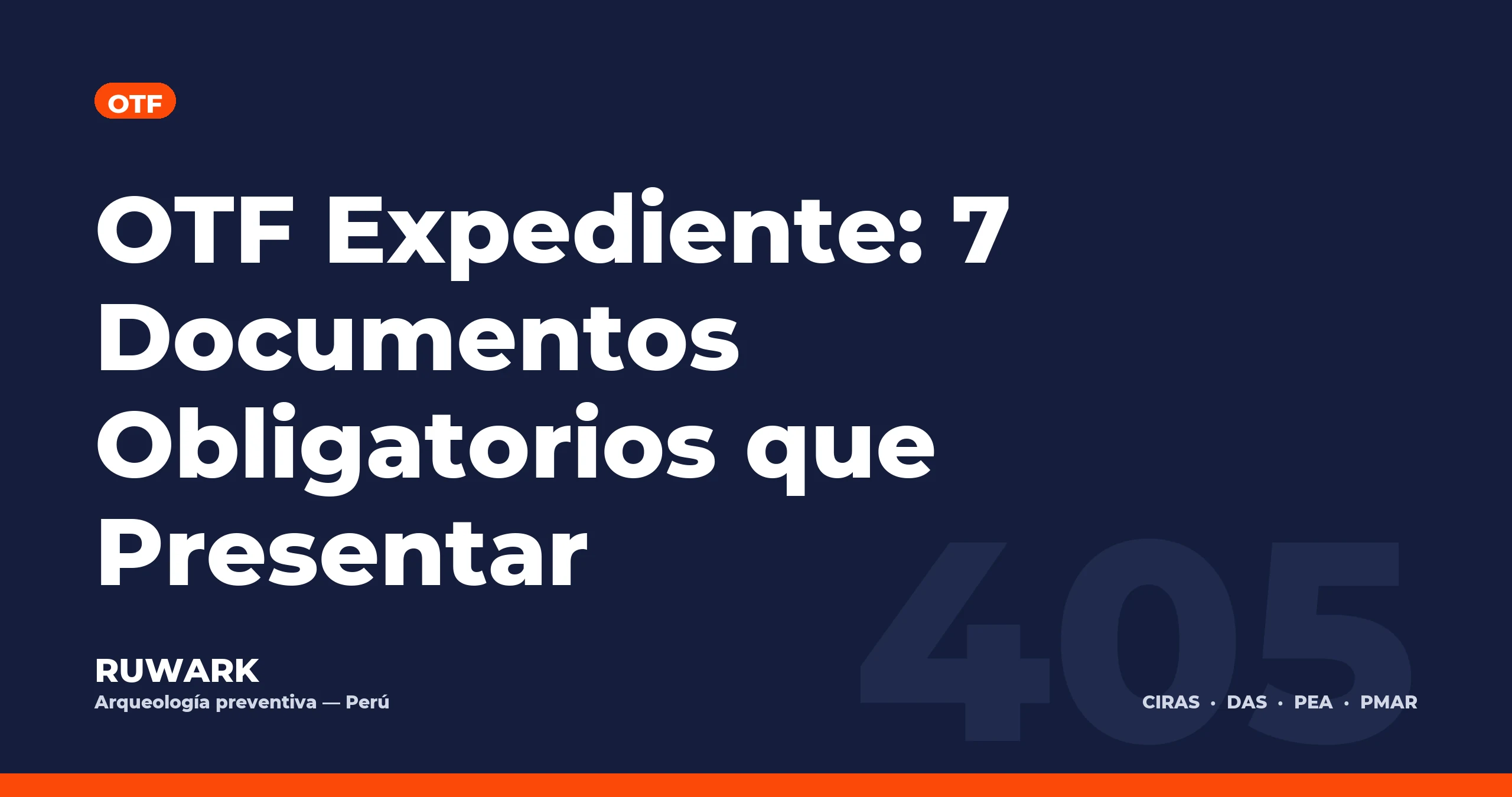 OTF Expediente: 7 Documentos Obligatorios que Presentar — RUWARK