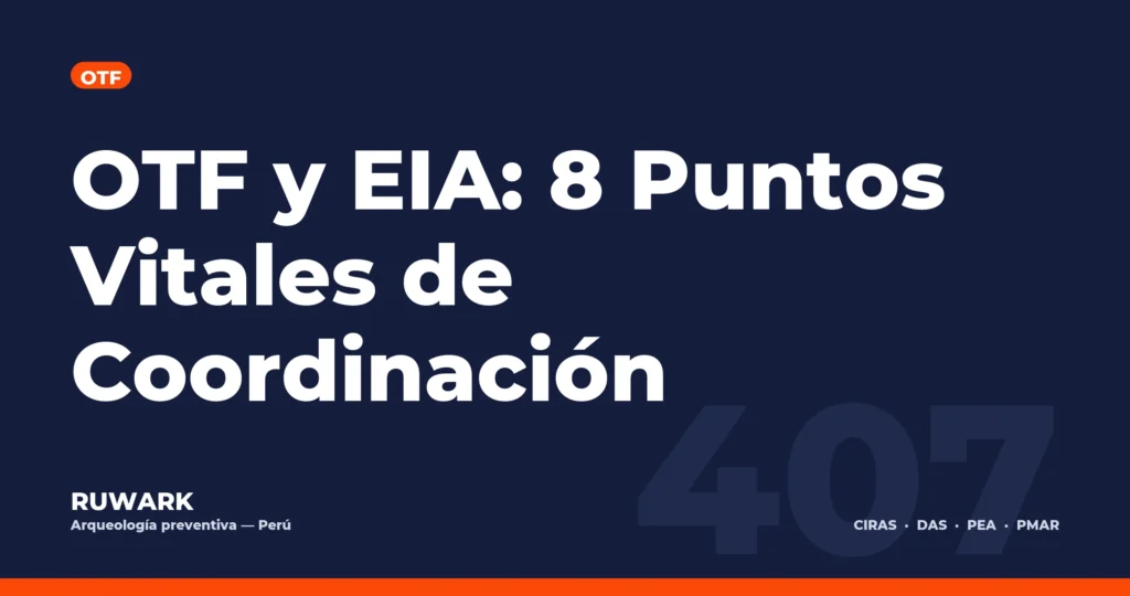 OTF y EIA: 8 Puntos Vitales de Coordinación — RUWARK