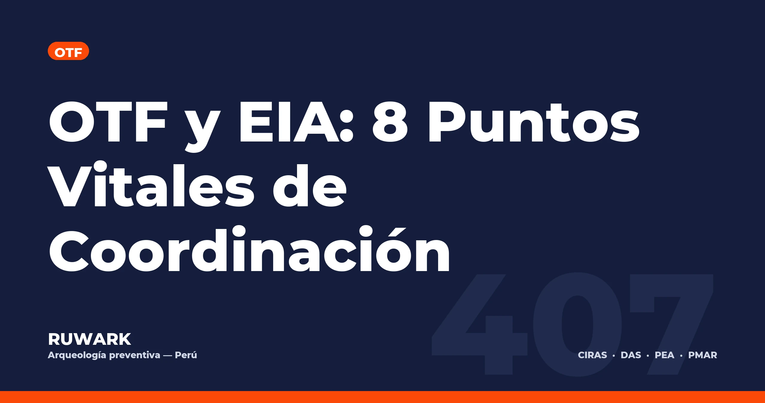 OTF y EIA: 8 Puntos Vitales de Coordinación — RUWARK