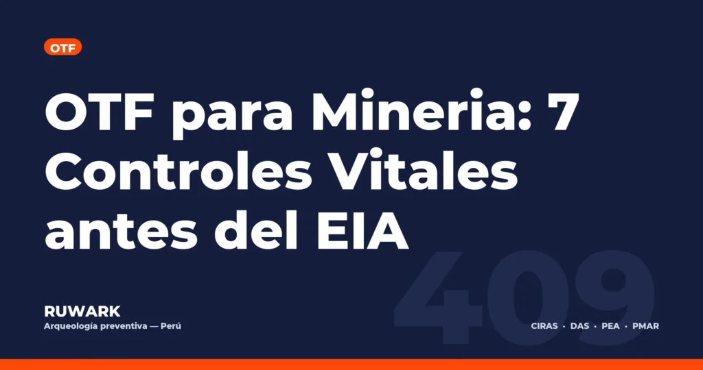 OTF para Mineria: 7 Controles Vitales antes del EIA — RUWARK