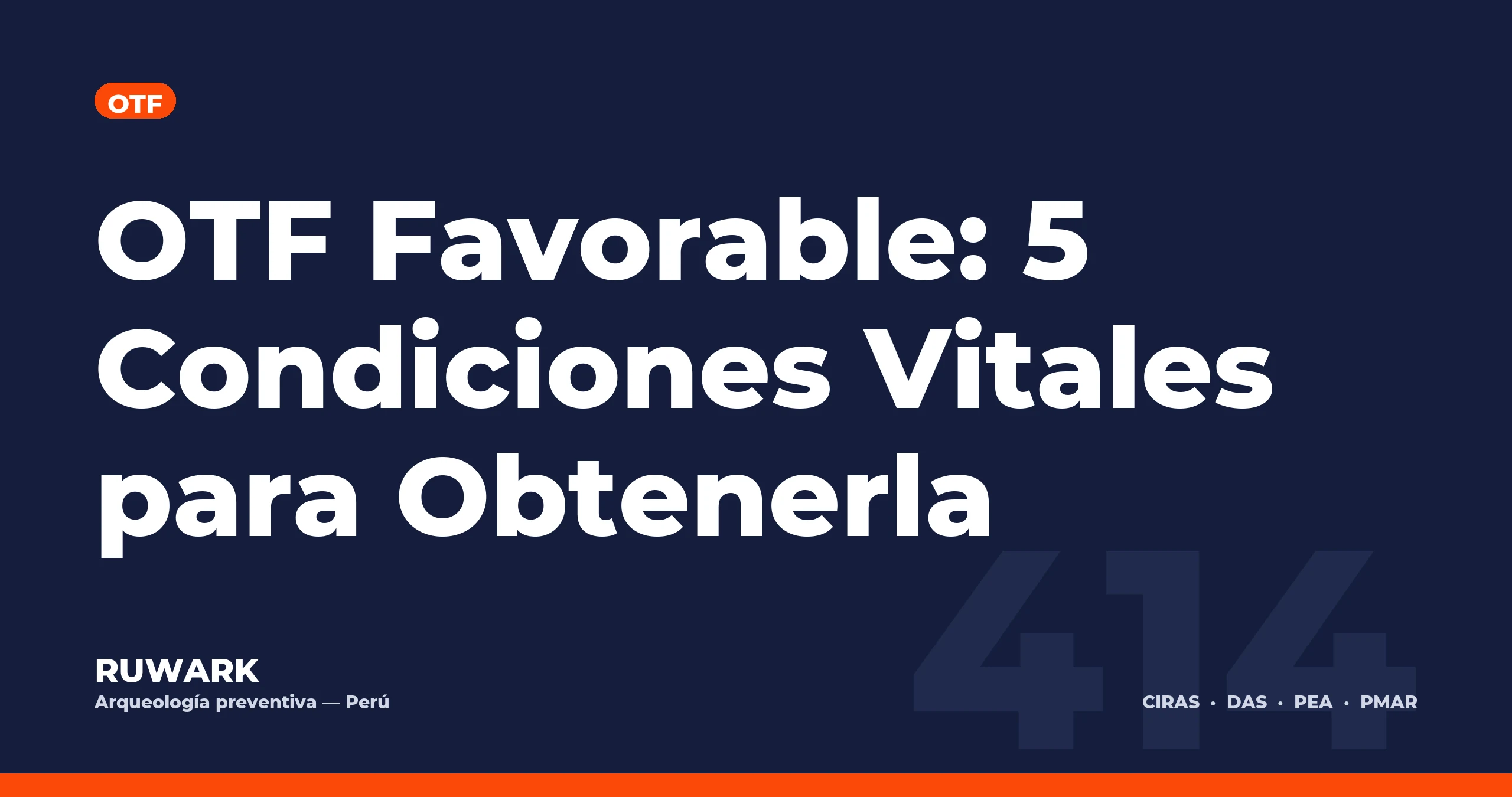 OTF Favorable: 5 Condiciones Vitales para Obtenerla — RUWARK