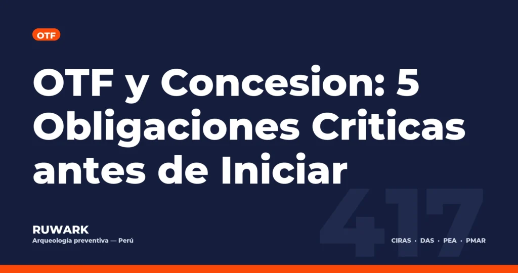 OTF y Concesion: 5 Obligaciones Criticas antes de Iniciar — RUWARK