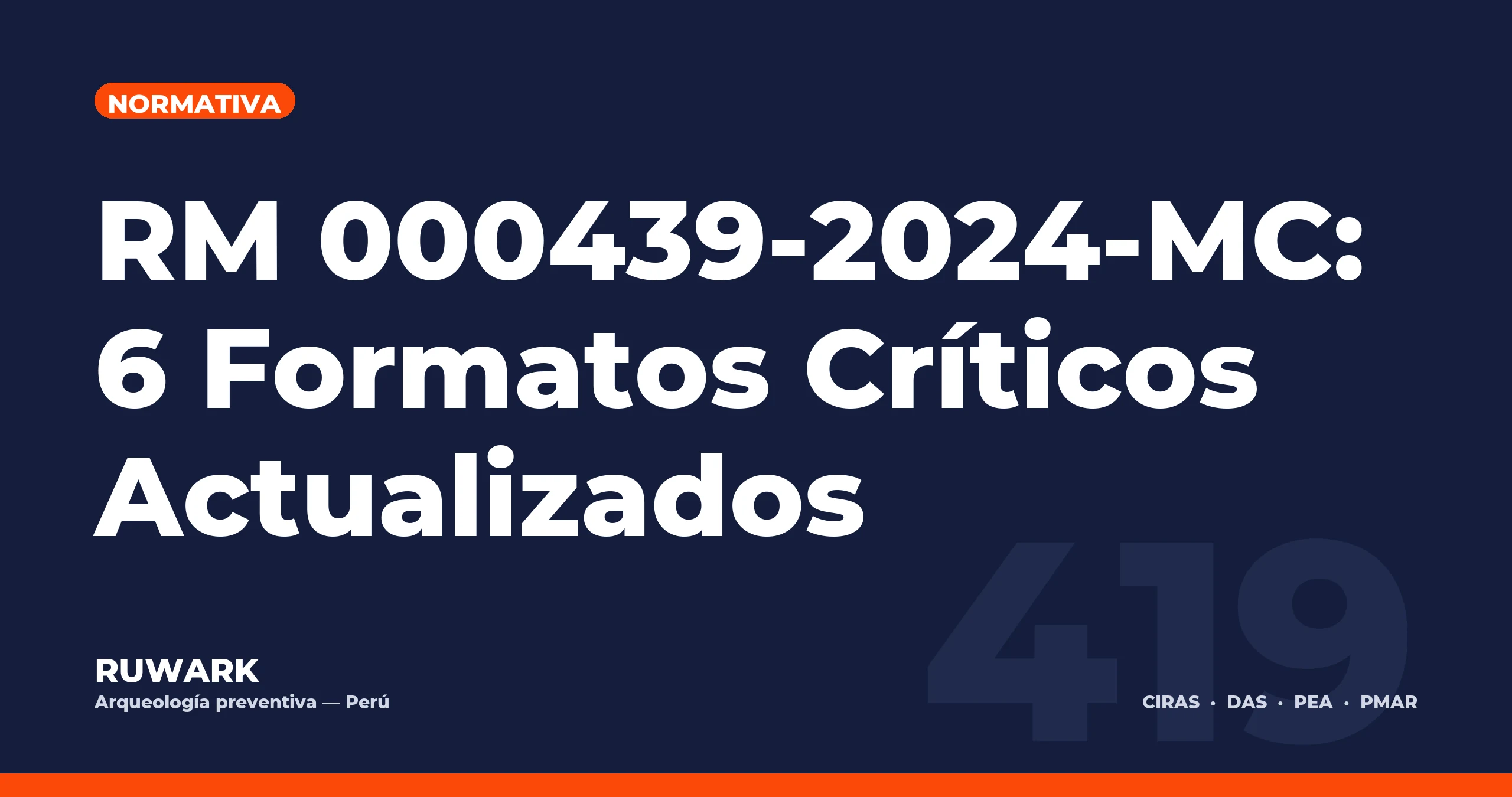 RM 000439-2024-MC: 6 Formatos Críticos Actualizados — RUWARK