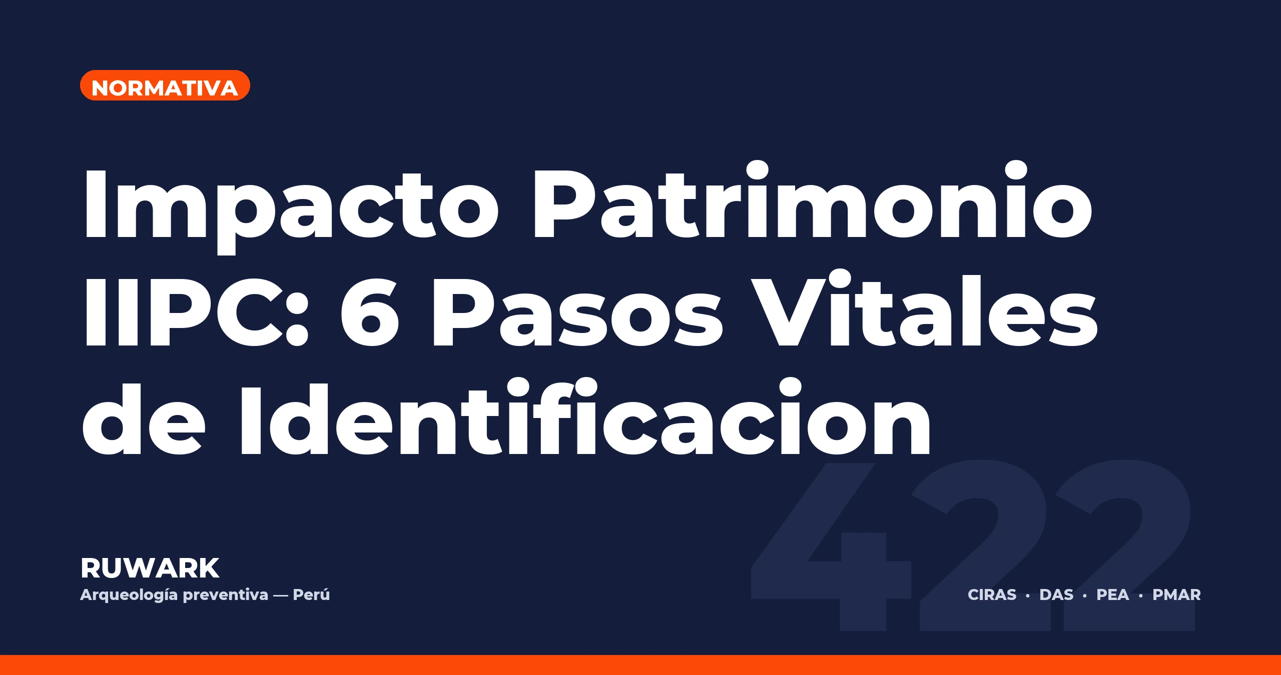 Impacto Patrimonio IIPC: 6 Pasos Vitales de Identificacion — RUWARK