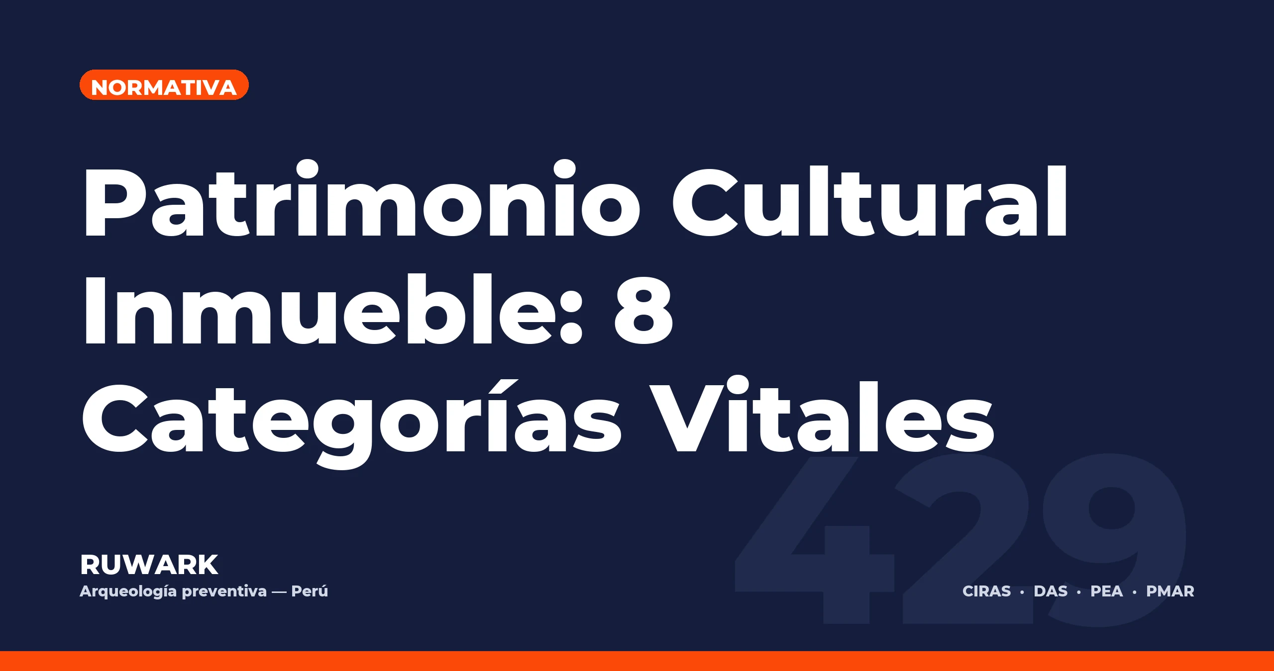 Patrimonio Cultural Inmueble: 8 Categorías Vitales — RUWARK
