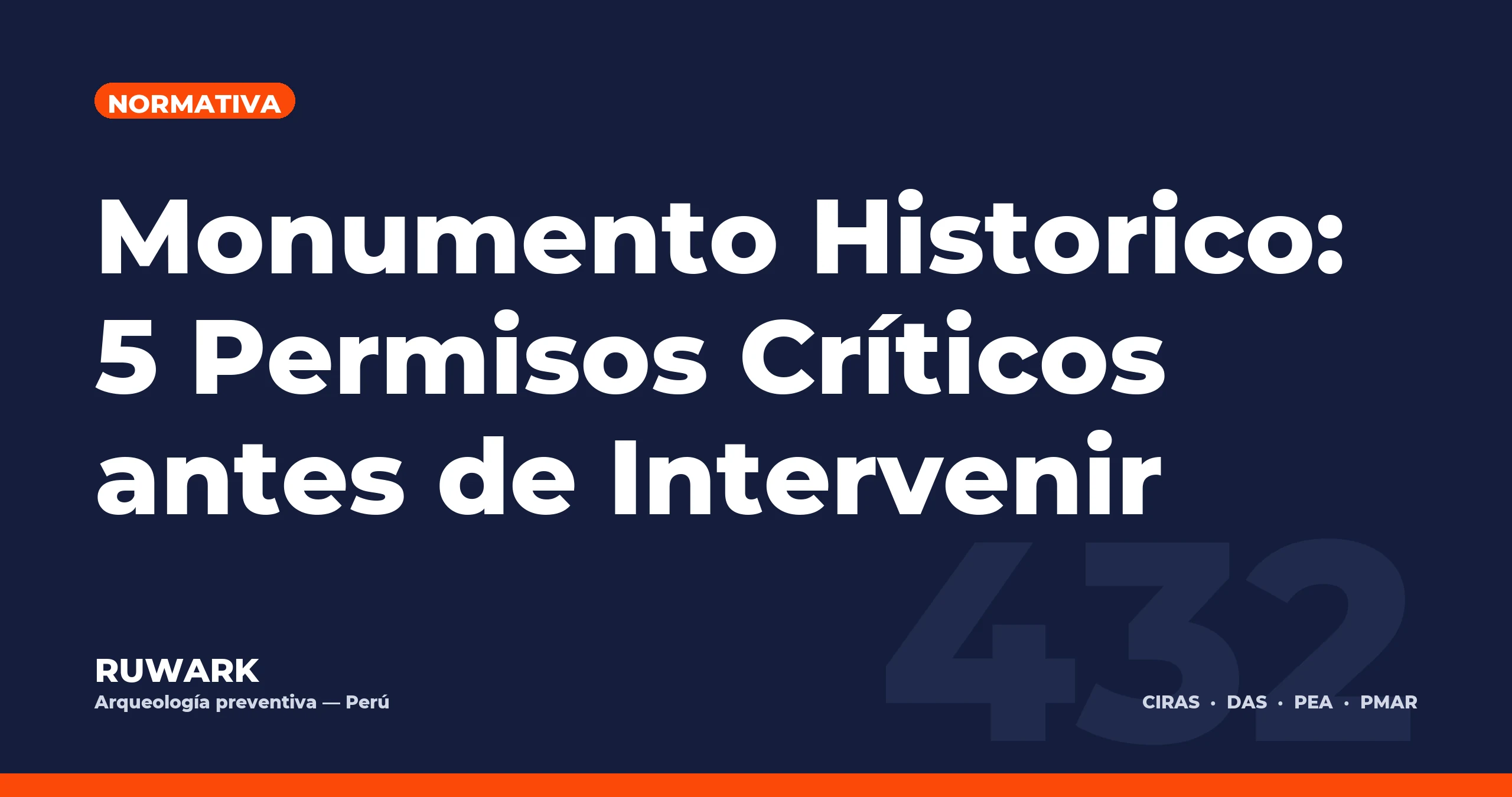 Monumento Historico: 5 Permisos Críticos antes de Intervenir — RUWARK