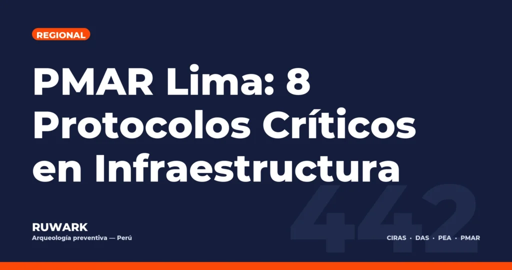 PMAR Lima: 8 Protocolos Críticos en Infraestructura — RUWARK