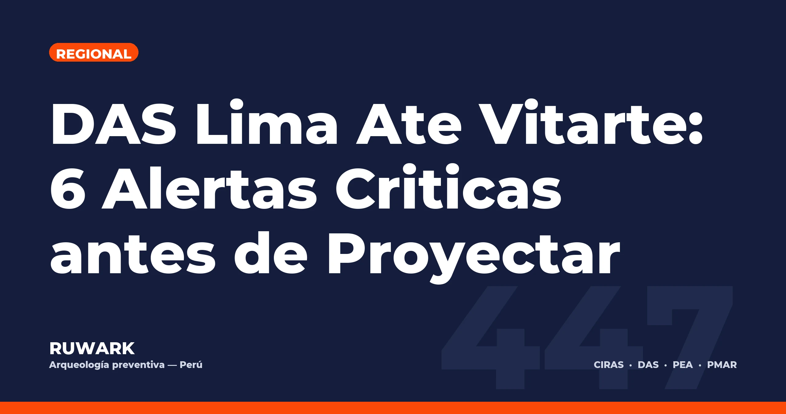 DAS Lima Ate Vitarte: 6 Alertas Criticas antes de Proyectar — RUWARK