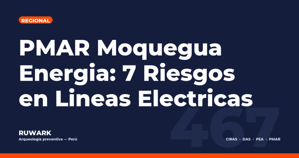 PMAR Moquegua Energia: 7 Riesgos en Lineas Electricas — RUWARK