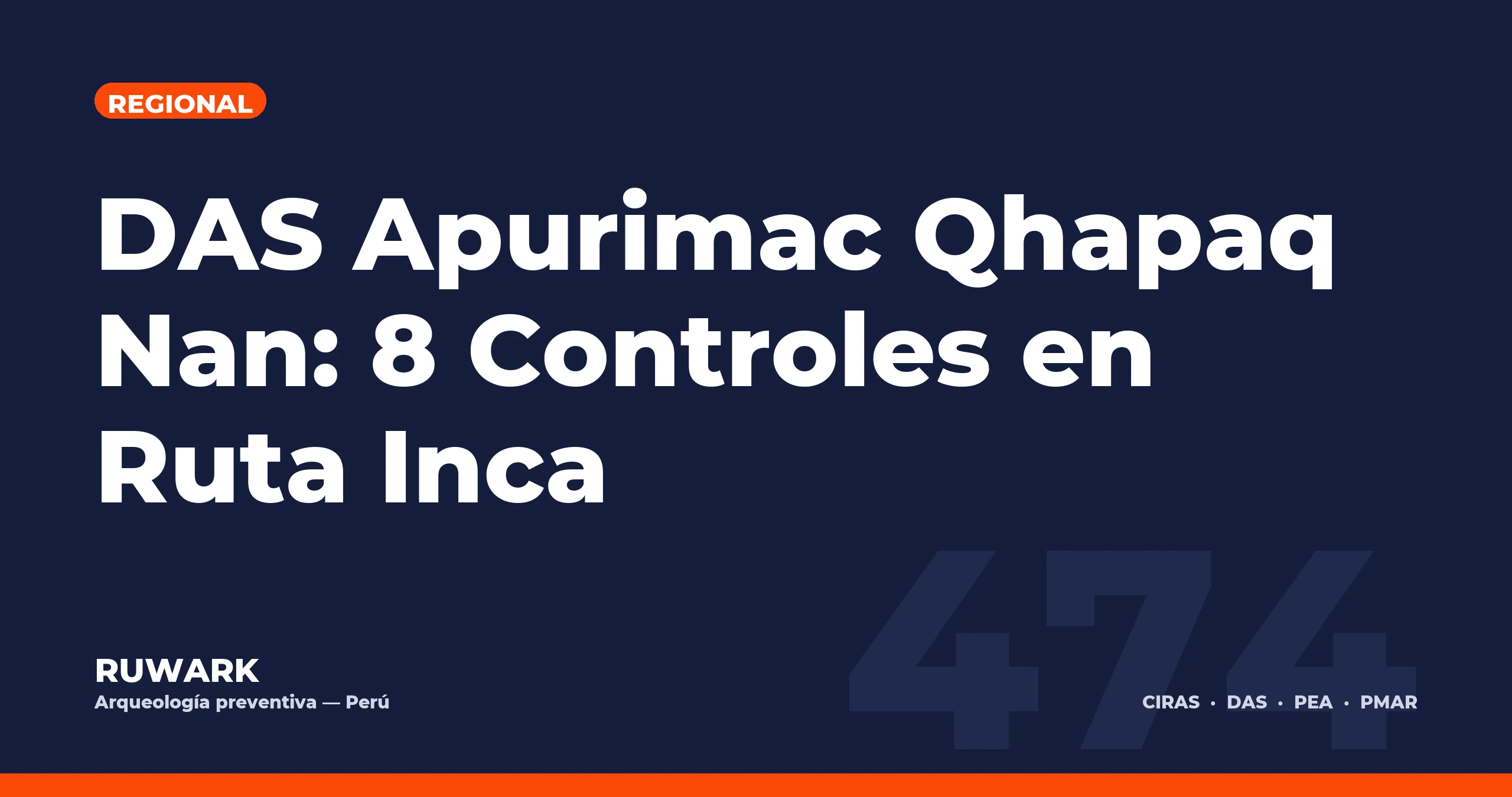 DAS Apurimac Qhapaq Nan: 8 Controles en Ruta Inca — RUWARK