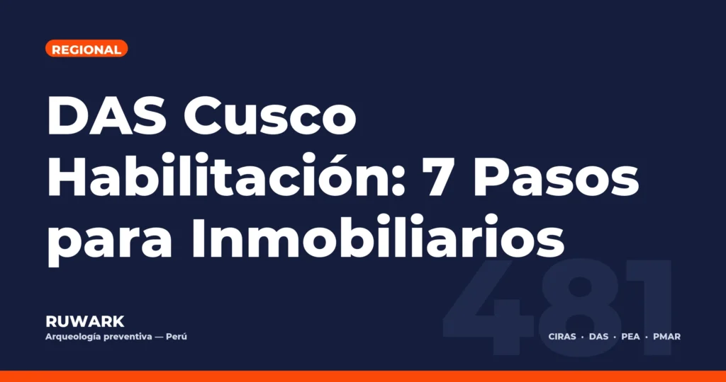 DAS Cusco Habilitación: 7 Pasos para Inmobiliarios — RUWARK
