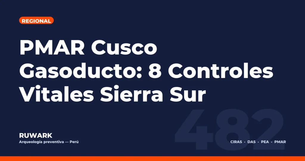 PMAR Cusco Gasoducto: 8 Controles Vitales Sierra Sur — RUWARK