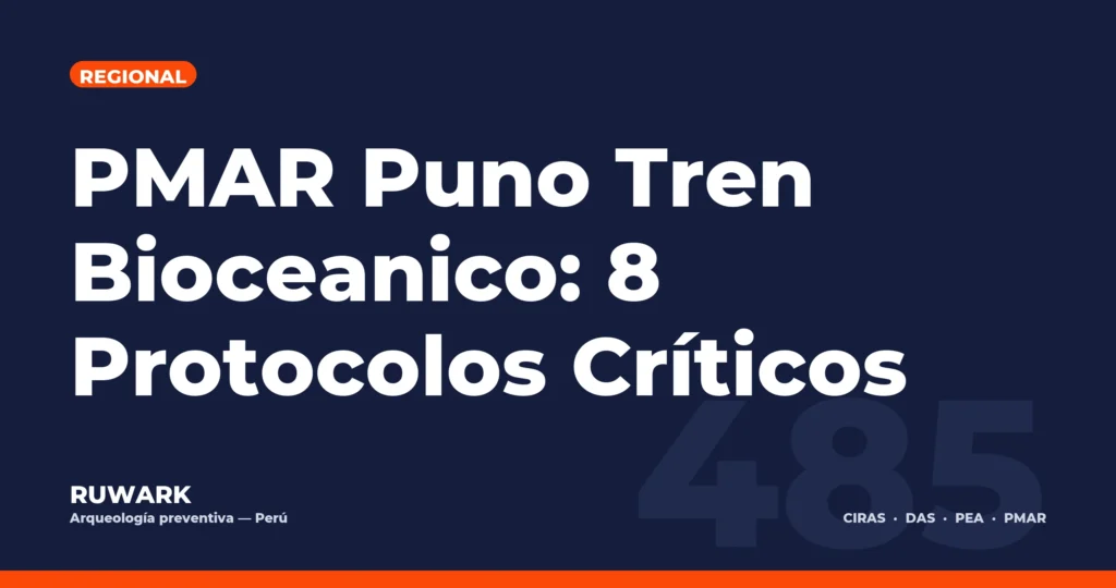 PMAR Puno Tren Bioceanico: 8 Protocolos Críticos — RUWARK