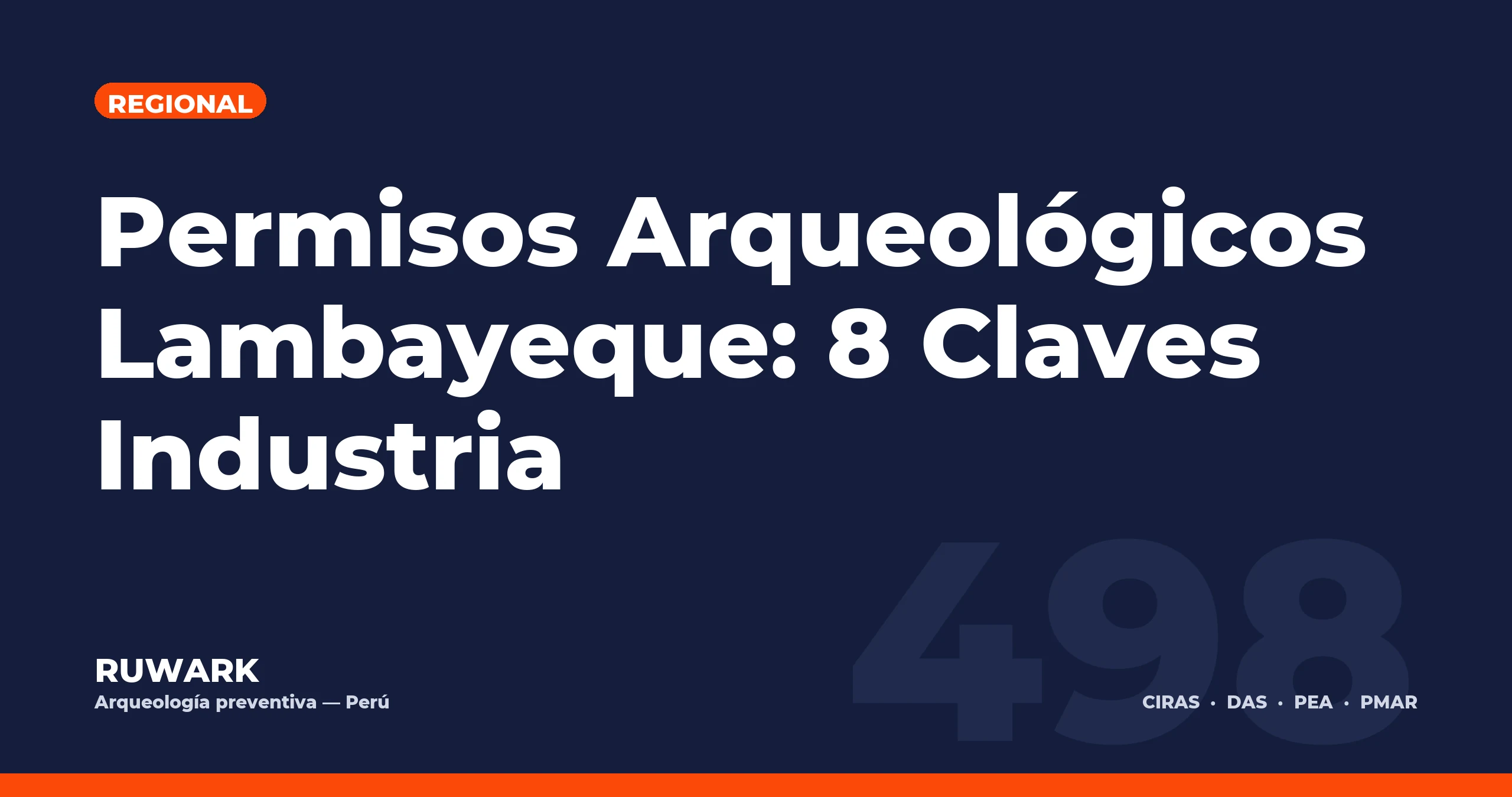 Permisos Arqueológicos Lambayeque: 8 Claves Industria — RUWARK