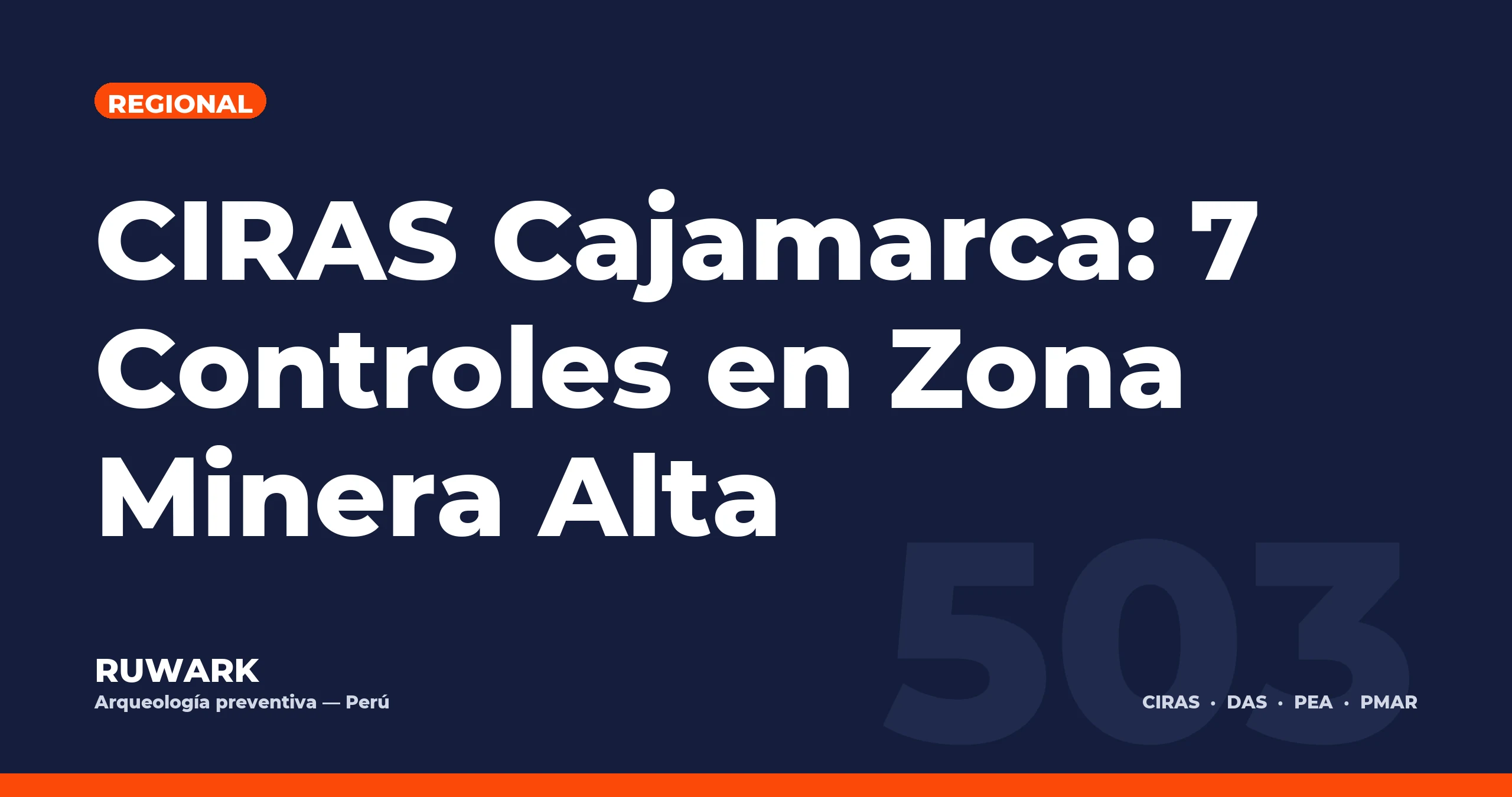 CIRAS Cajamarca: 7 Controles en Zona Minera Alta — RUWARK