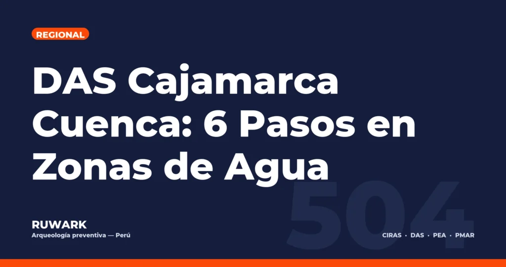 DAS Cajamarca Cuenca: 6 Pasos en Zonas de Agua — RUWARK
