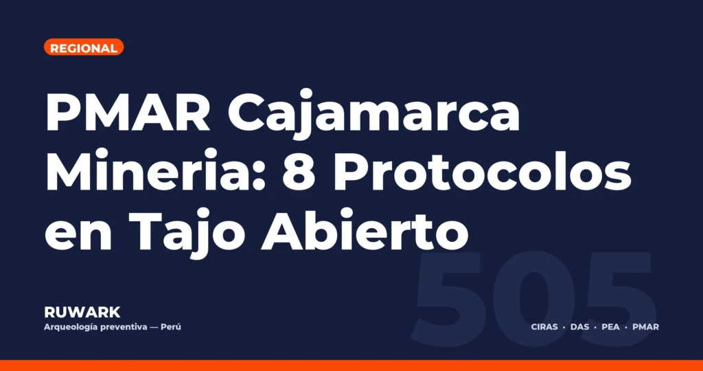 PMAR Cajamarca Mineria: 8 Protocolos en Tajo Abierto — RUWARK