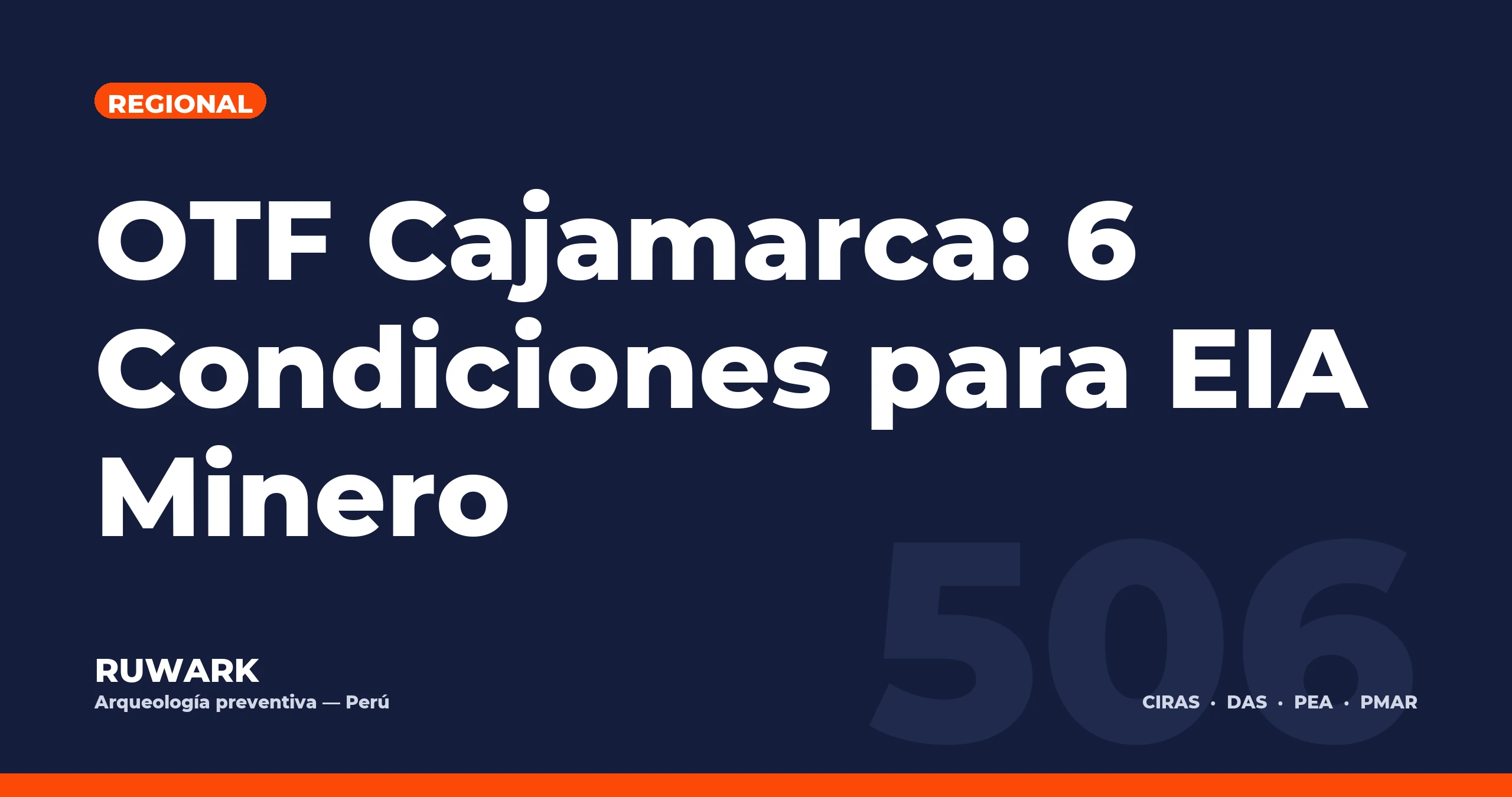 OTF Cajamarca: 6 Condiciones para EIA Minero — RUWARK
