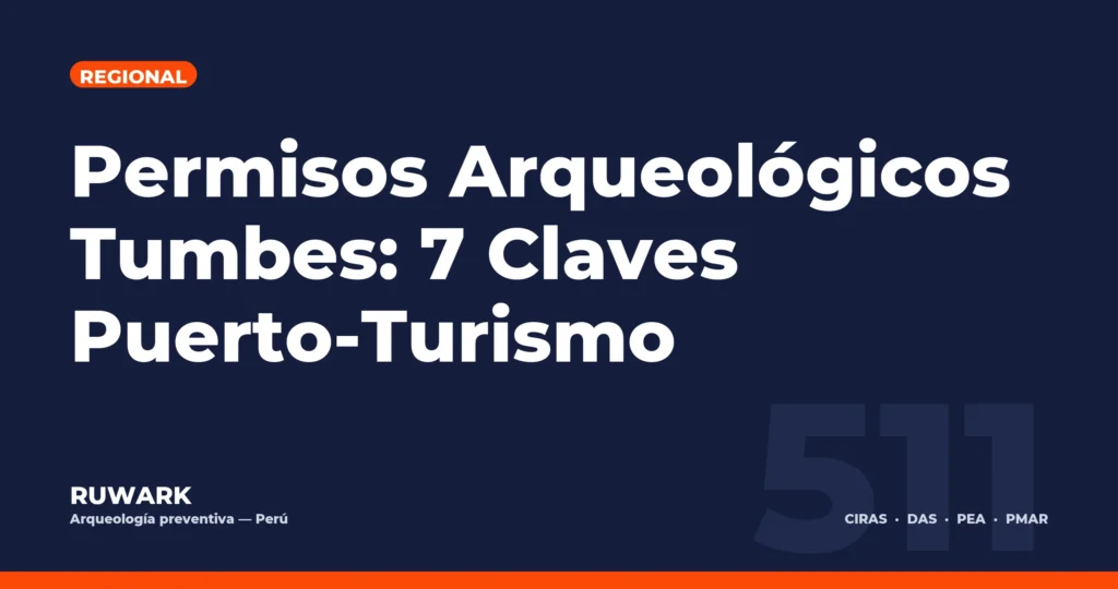 Permisos Arqueológicos Tumbes: 7 Claves Puerto-Turismo — RUWARK
