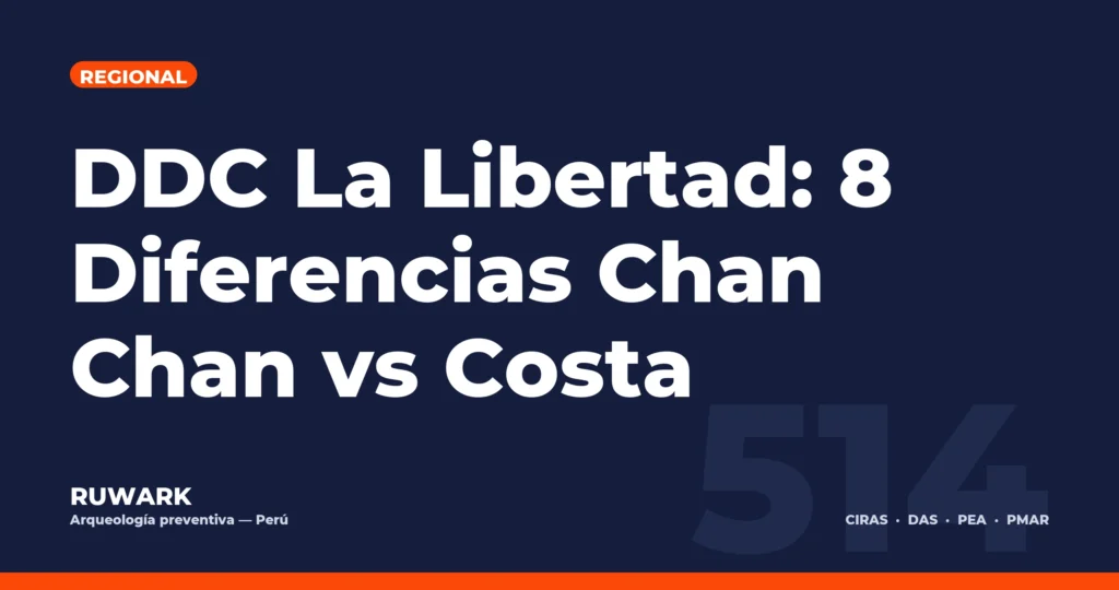 DDC La Libertad: 8 Diferencias Chan Chan vs Costa — RUWARK