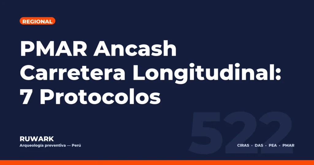 PMAR Ancash Carretera Longitudinal: 7 Protocolos — RUWARK