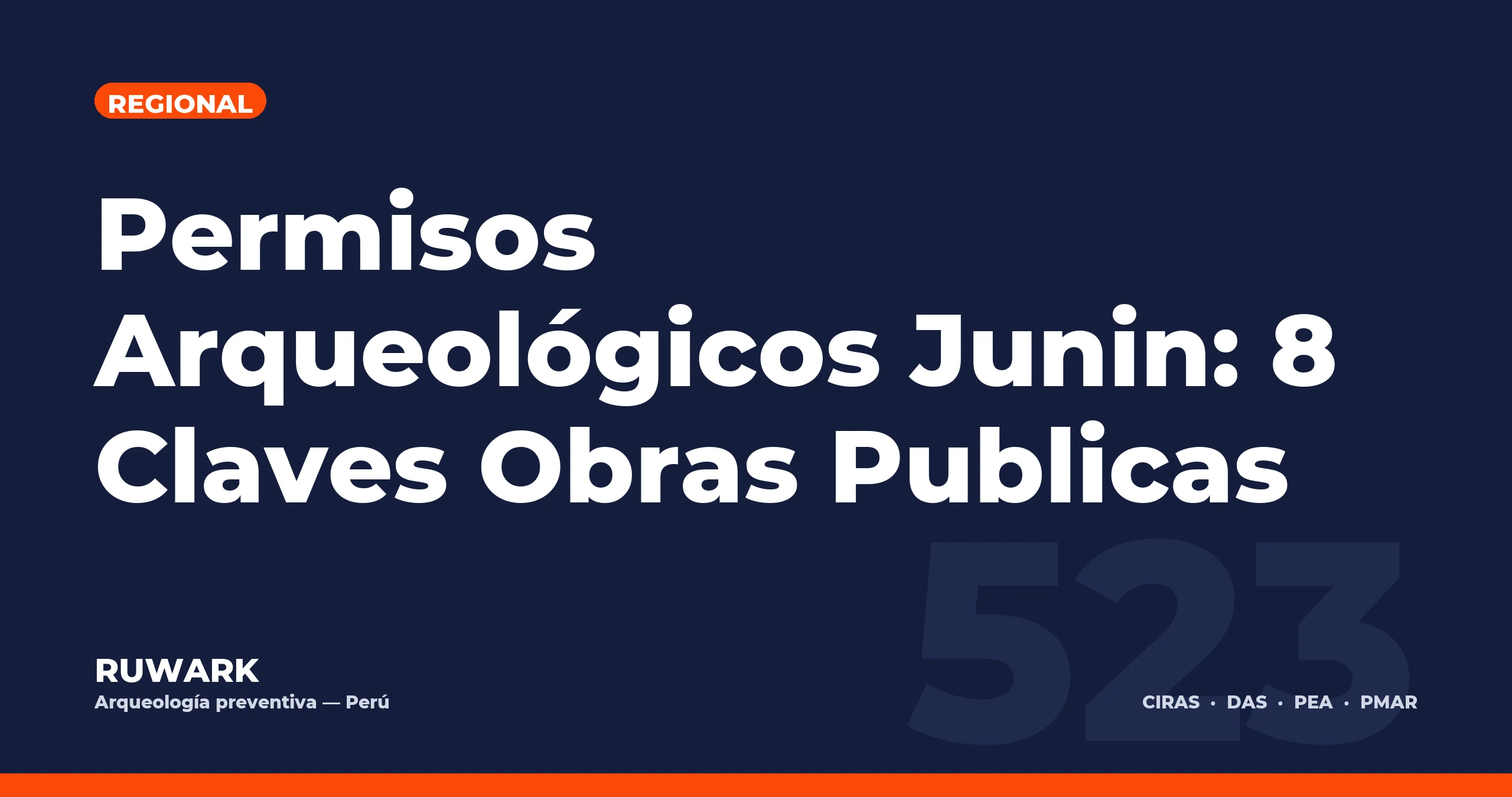 Permisos Arqueológicos Junin: 8 Claves Obras Publicas — RUWARK
