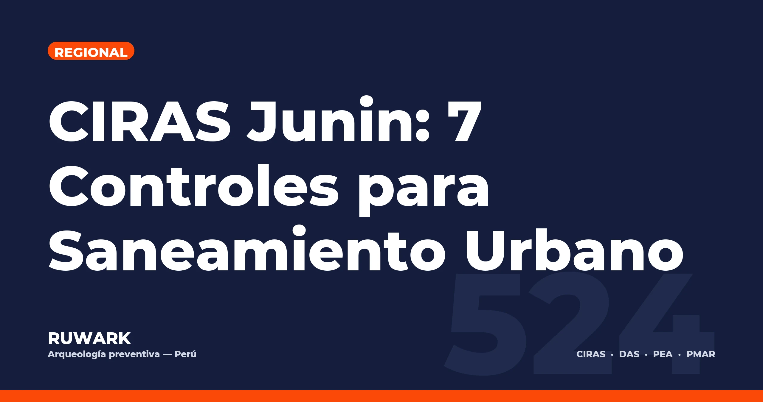 CIRAS Junin: 7 Controles para Saneamiento Urbano — RUWARK
