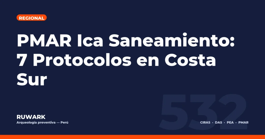 PMAR Ica Saneamiento: 7 Protocolos en Costa Sur — RUWARK