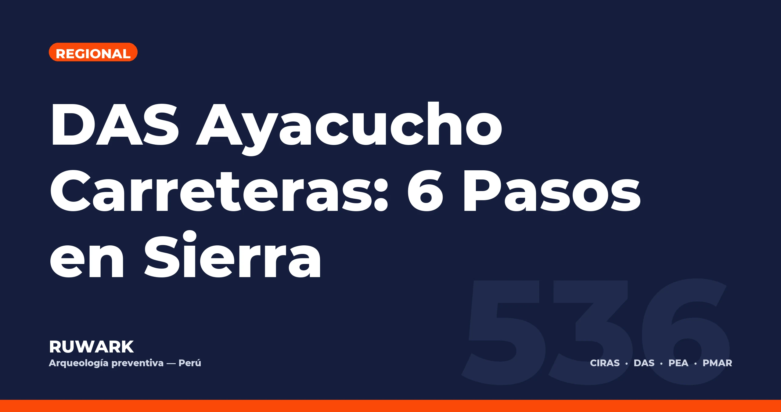 DAS Ayacucho Carreteras: 6 Pasos en Sierra — RUWARK